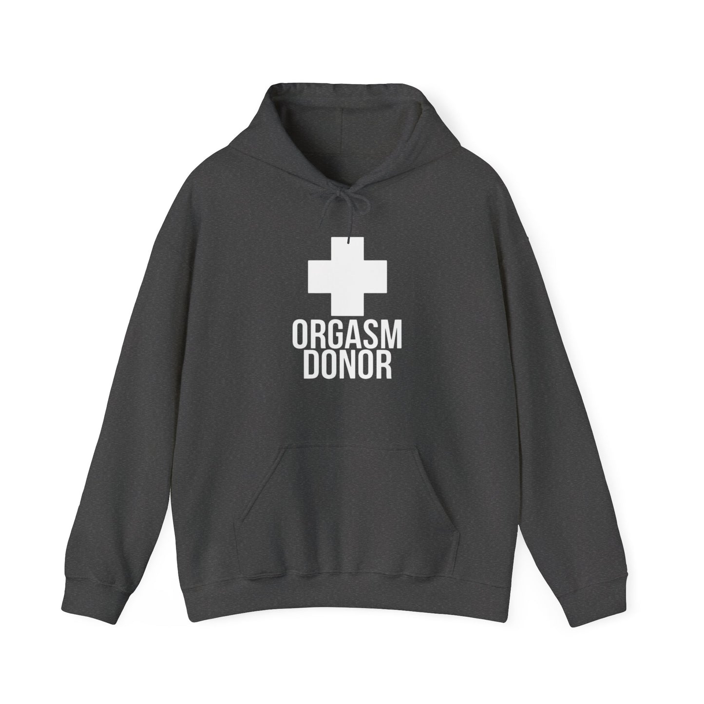 Orgasm Donor Hoodie Sweatshirt