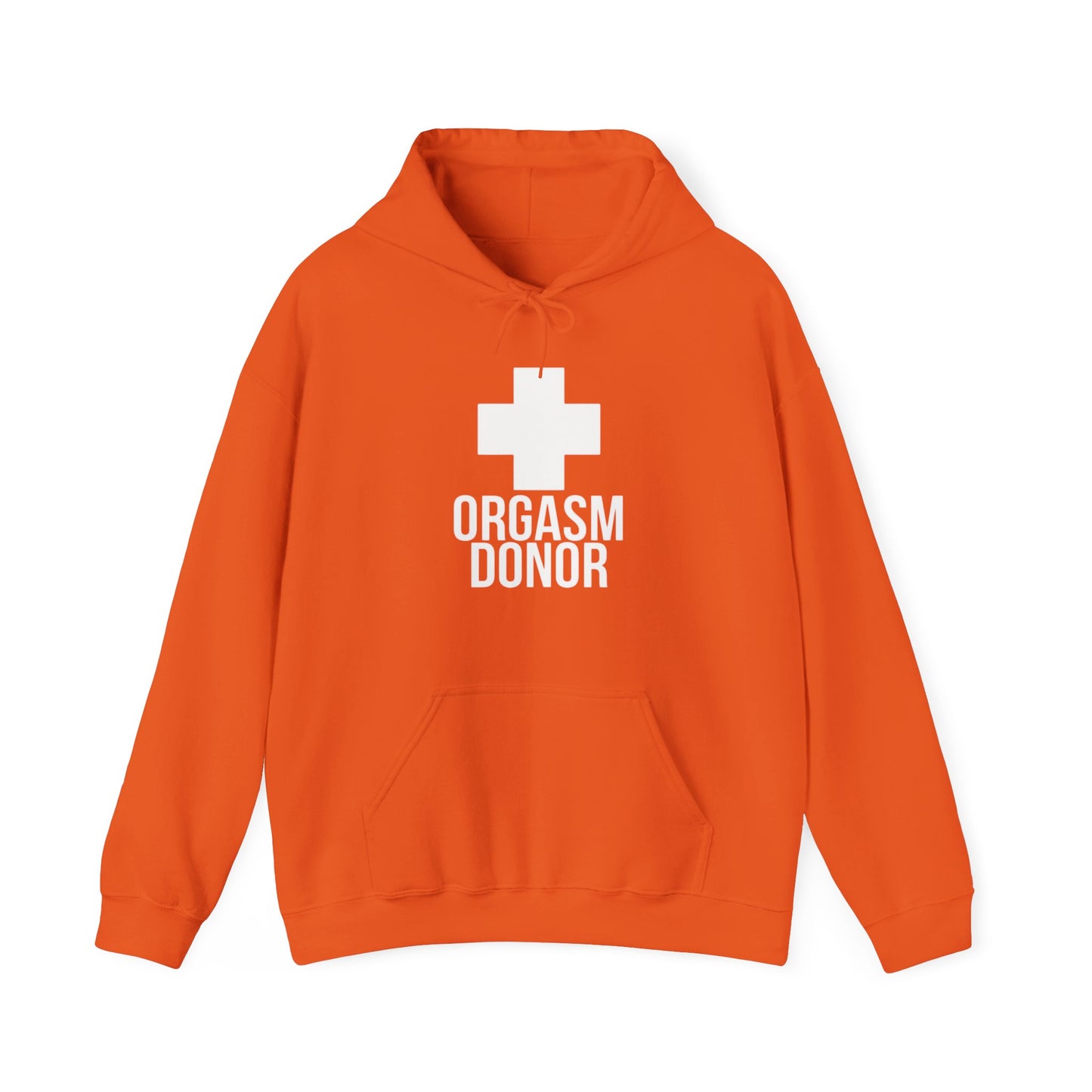 Orgasm Donor Hoodie Sweatshirt